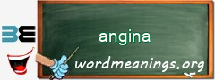 WordMeaning blackboard for angina